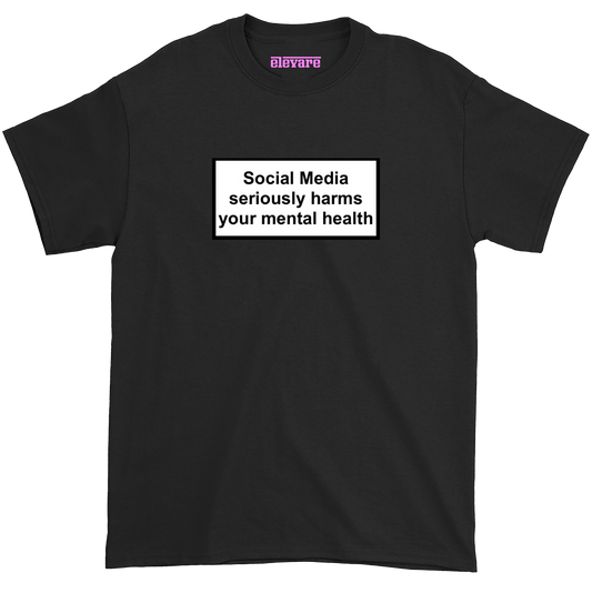 Social Media Seriously Harms Your Mental Health T-Shirt