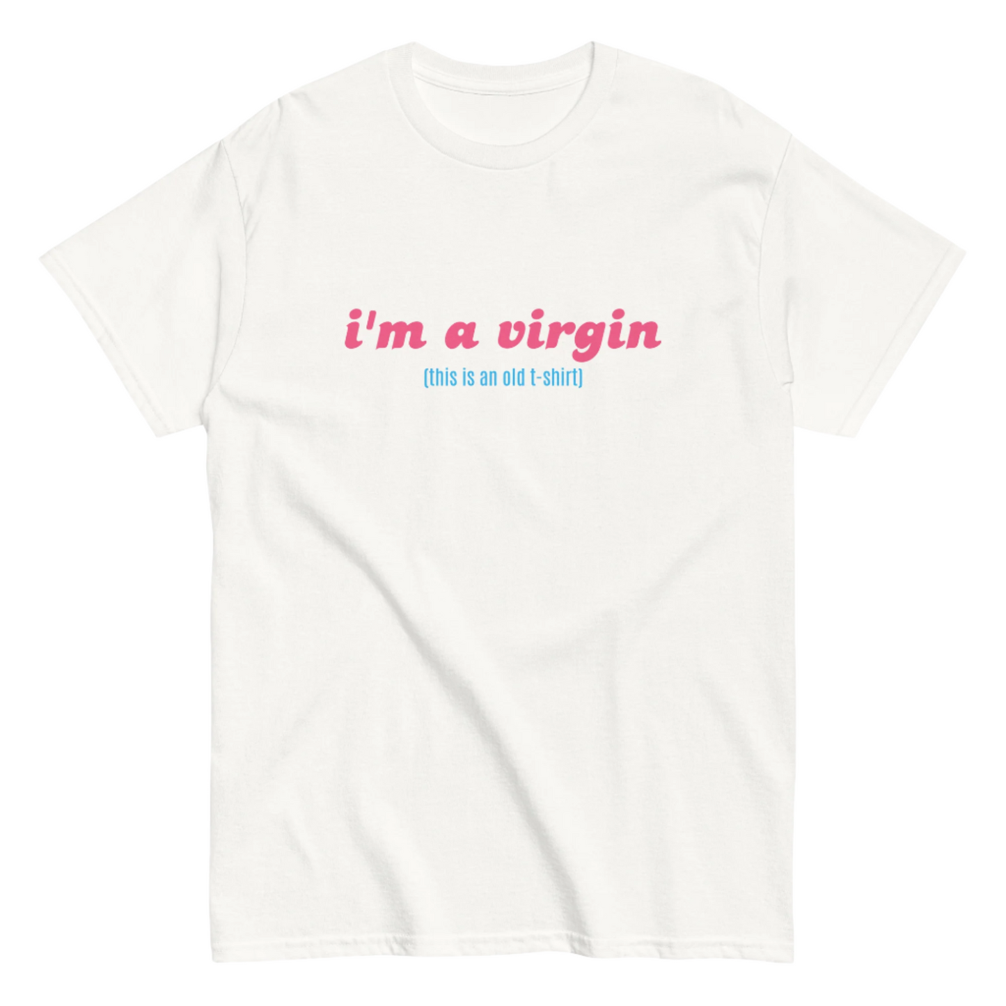 i'm a virgin tee